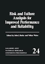 Risk and Failure Analysis for Improved Performance and Reliability