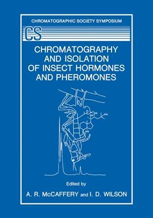 Chromatography and Isolation of Insect Hormones and Pheromones