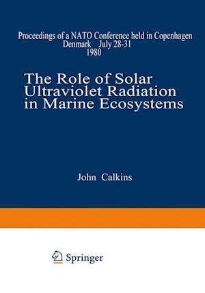 The Role of Solar Ultraviolet Radiation in Marine Ecosystems