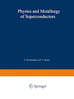 Physics and Metallurgy of Superconductors / Metallovedenie, Fiziko-Khimiya I Metallozipika Sverkhprovodnikov / ?????????????? ??????-????? ? ????????????? ????????????????