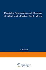 Peroxides, Superoxides, and Ozonides of Alkali and Alkaline Earth Metals