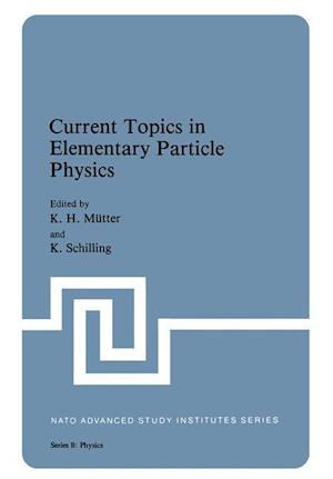 Current Topics in Elementary Particle Physics