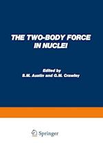 The Two-Body Force in Nuclei