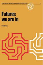 Futures we are in