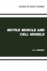 Motile Muscle and Cell Models