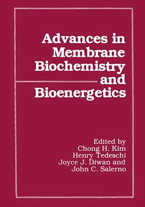 Advances in Membrane Biochemistry and Bioenergetics