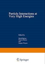 Particle Interactions at Very High Energies : Part A 