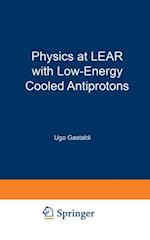 Physics at LEAR with Low-Energy Cooled Antiprotons