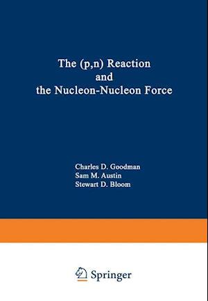 The (p,n) Reaction and the Nucleon-Nucleon Force