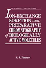 Ion-Exchange Sorption and Preparative Chromatography of Biologically Active Molecules