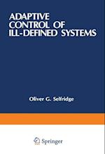 Adaptive Control of Ill-Defined Systems