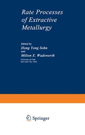 Rate Processes of Extractive Metallurgy