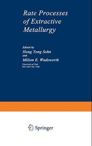 Rate Processes of Extractive Metallurgy