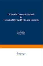 Differential Geometric Methods in Theoretical Physics