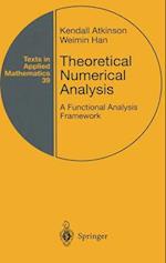 Theoretical Numerical Analysis : A Functional Analysis Framework 