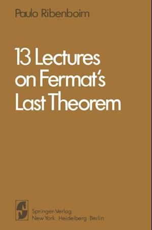 13 Lectures on Fermat's Last Theorem