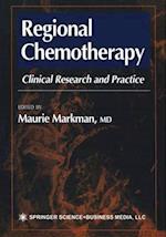 Regional Chemotherapy : Clinical Research and Practice 