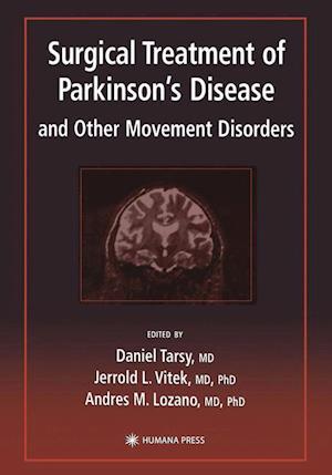 Surgical Treatment of Parkinson’s Disease and Other Movement Disorders