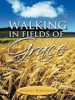 Walking in Fields of Grace