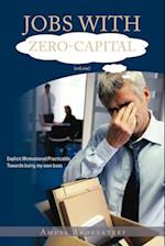 Jobs with Zero-Capital (Vol.One)