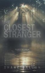 Closest Stranger