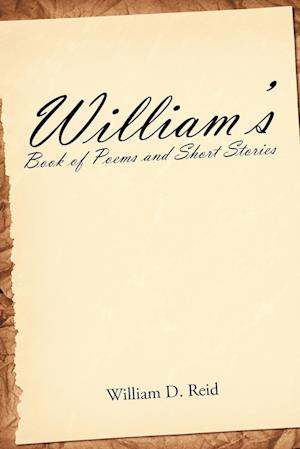 William's Book of Poems and Short Stories