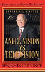 'Angel-Vision Vs Television'