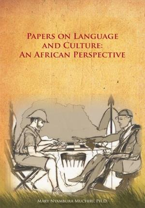Papers on Language and Culture: an African Perspective