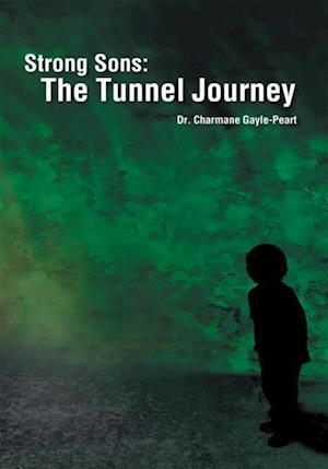 Strong Sons: the Tunnel Journey