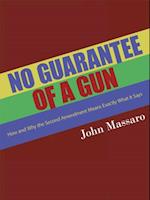 No Guarantee of a Gun