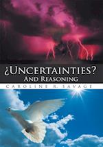 Uncertainties? and Reasoning
