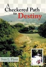 A Checkered Path to Destiny