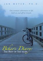 Biker'S Diary: the Best of Ten Years