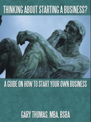 Thinking About Starting a Business?