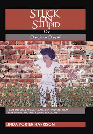 Stuck on Stupid or Stuck in Stupid