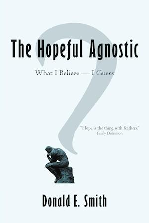 The Hopeful Agnostic