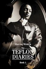 The Teflon Diaries