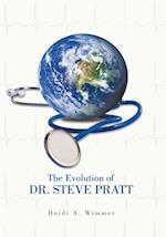 Evolution of Dr. Steve Pratt