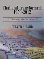 Thailand Transformed: 1950-2012