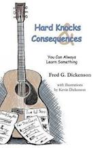 Hard Knocks and Consequences