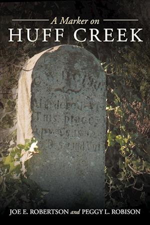 A Marker on Huff Creek