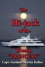 Hi-Jack of the Trump 'Princess'