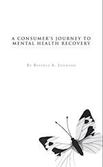 Consumer's Journey to Mental Health Recovery