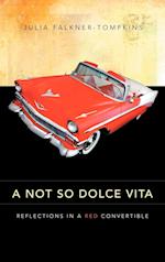 A Not So Dolce Vita