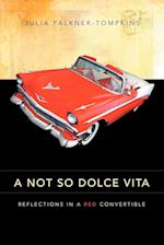 A Not So Dolce Vita