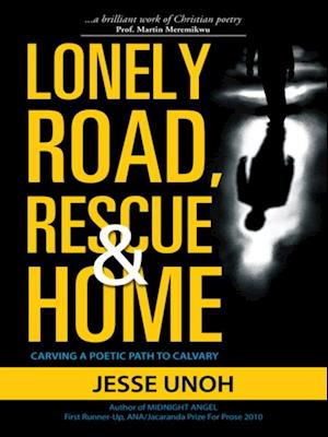 Lonely Road, Rescue and Home