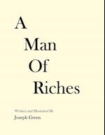 A Man of Riches