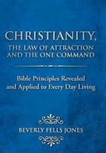 Christianity, the Law of Attraction and the One Command