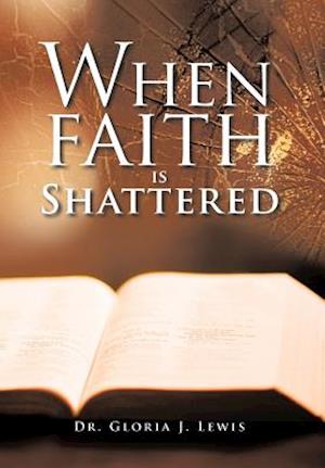 When Faith Is Shattered