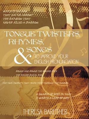 Tongue Twisters, Rhymes, and Songs to Improve Your English Pronunciation